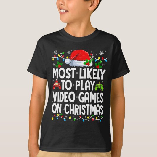 Most Likely To Play Video Games On Christmas Match Tシャツ (正面)