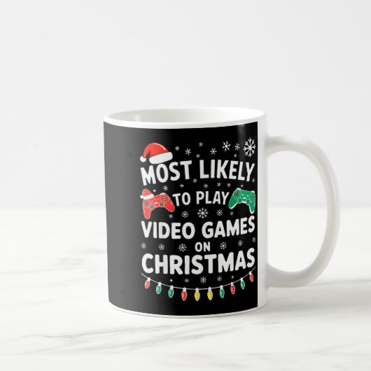 Most Likely To Play Video Games On Christmas Shirt コーヒーマグカップ (右)