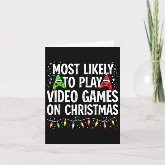 Most Likely To Play Video Games On Christmas T-shi カード (正面)
