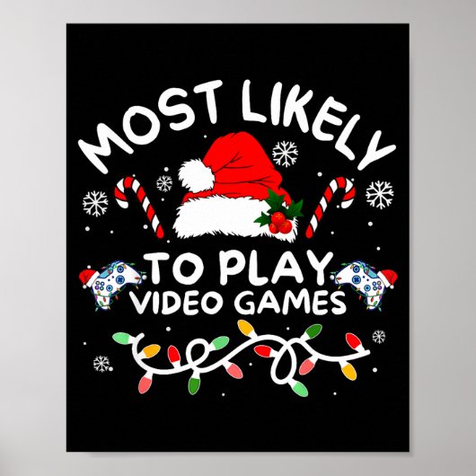 Most Likely To Play Video Games Xmas Gamer Family  ポスター (正面)