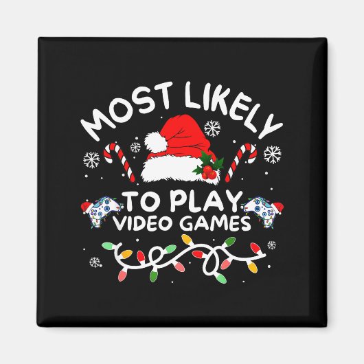 Most Likely To Play Video Games Xmas Gamer Family マグネット (正面)