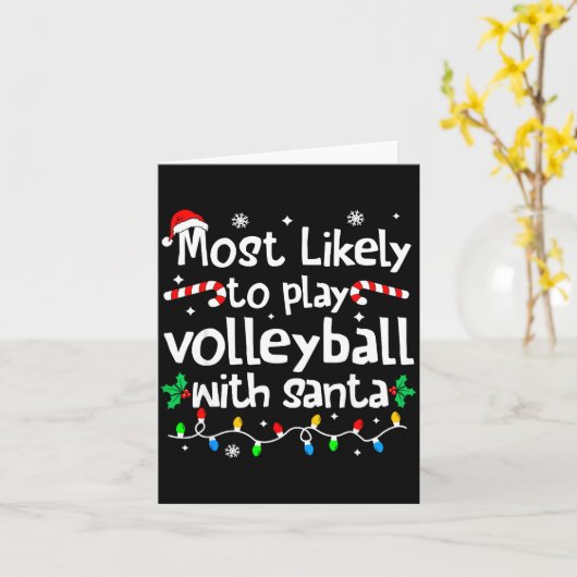 Most Likely To Play Volleyball With Santa C-hristm カード (黄色い花)
