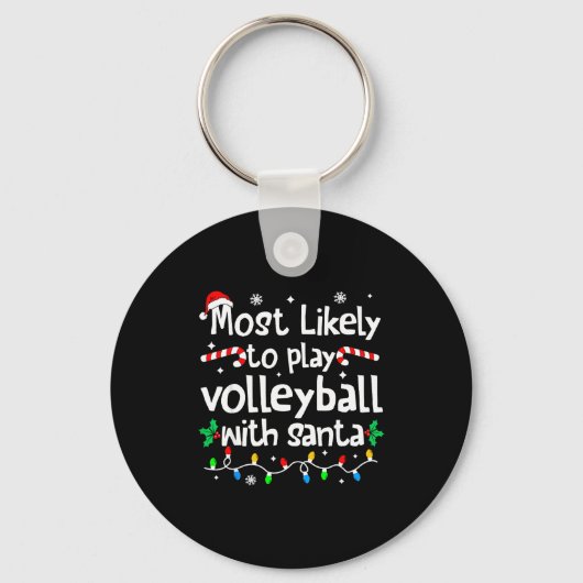 Most Likely To Play Volleyball With Santa C-hristm キーホルダー (正面)