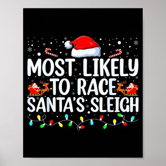Most Likely To Race Santa's Sleigh Family Christma ポスター (正面)