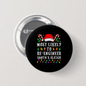 Most Likely To Re-engineer Santa's Sleigh Christma 缶バッジ (正面&裏面)