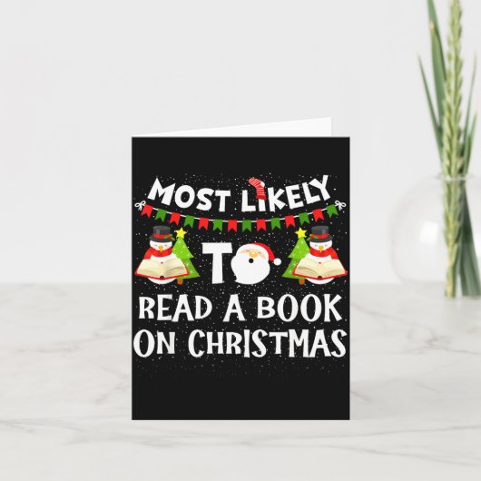 Most Likely To Read A Book On Christmas Funny Snow カード (正面)