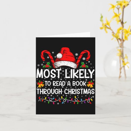 Most Likely To Read A Book Through Christmas  カード (黄色い花)