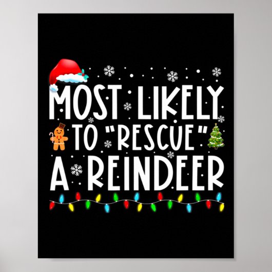 Most Likely To Rescue A Reindeer Funny Family Chri ポスター (正面)