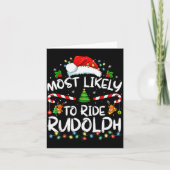 Most Likely To Ride Rudolph Funny Christmas Holida カード (正面)