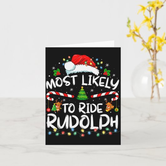 Most Likely To Ride Rudolph Funny Christmas Holida カード (黄色い花)