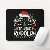 Most Likely To Ride Rudolph Funny Christmas Holida マウスパッド (マウス)