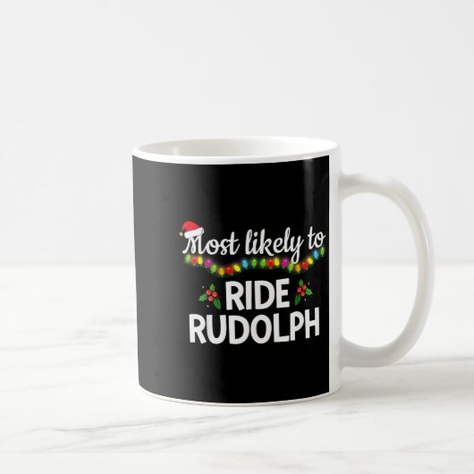 Most Likely To Ride Rudolph Funny Family Matching コーヒーマグカップ (右)