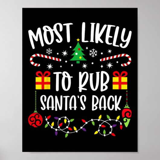 Most Likely To Rub Santa's Ck Funny Christmas  ポスター (正面)