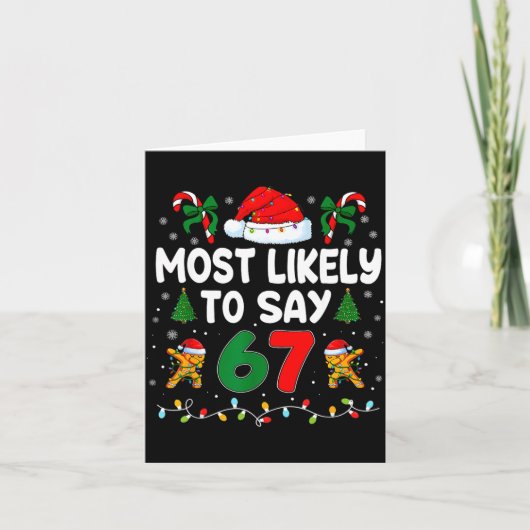Most Likely To Say 67 Gen Alpha Slang Funny Xmas S カード (正面)