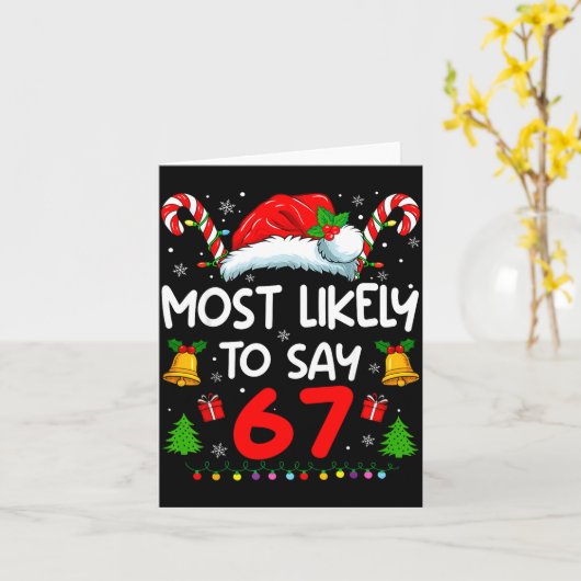 Most Likely To Say 67 Meme Six Seven Santa Christm カード (黄色い花)