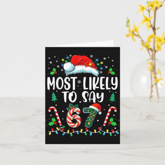 Most Likely To Say 67 Meme Six Seven Santa Christm カード (黄色い花)