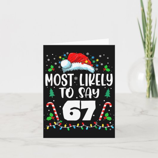 Most Likely To Say 67 Meme Six Seven Santa Christm カード (正面)