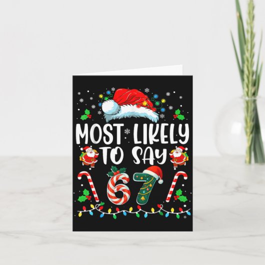 Most Likely To Say 67 Meme Six Seven Santa Christm カード (正面)