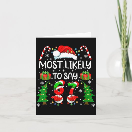 Most Likely To Say 67 Meme Six Seven Santa Christm カード (正面)