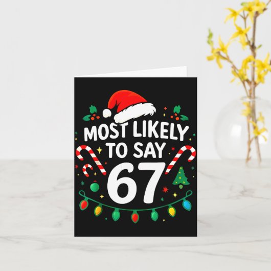 Most Likely To Say 67 Meme Six Seven Santa Christm カード (黄色い花)
