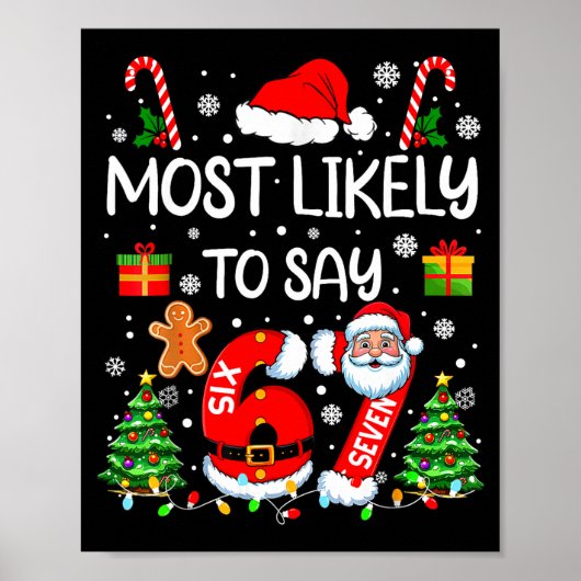 Most Likely To Say 67 Meme Six Seven Santa Christm ポスター (正面)