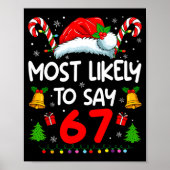 Most Likely To Say 67 Meme Six Seven Santa Christm ポスター (正面)