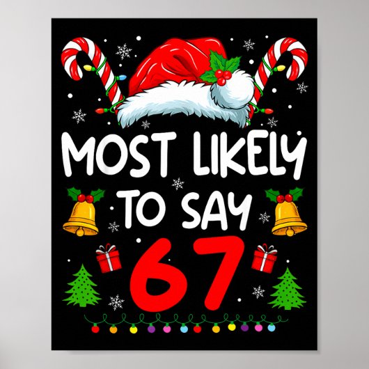 Most Likely To Say 67 Meme Six Seven Santa Christm ポスター (正面)