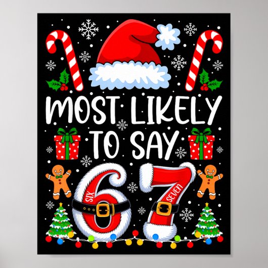 Most Likely To Say 67 Meme Six Seven Santa Christm ポスター (正面)