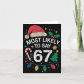 Most Likely To Say 67 Six Seven Funny 67 Christmas カード (正面)
