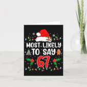 Most Likely To Say 67 Six Seven Funny 67 Christmas カード (正面)