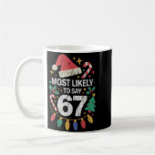 Most Likely To Say 67 Six Seven Funny 67 Christmas コーヒーマグカップ (左)