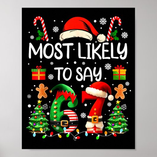 Most Likely To Say 67 Six Seven Funny 67 Christmas ポスター (正面)