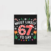 Most Likely To Say 67 Six Seven Funny Xmas Christm カード (正面)