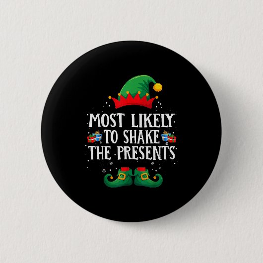 Most Likely To Shake The Matching Christmas Elf 缶バッジ (正面)