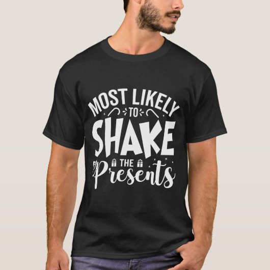 Most Likely To Shake The  Tシャツ (正面)
