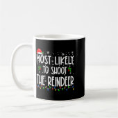 Most Likely To Shoot The Reindeer Christmas Matchi コーヒーマグカップ (左)