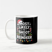 Most Likely To Shoot The Reindeer Funny Christmas  コーヒーマグカップ (左)