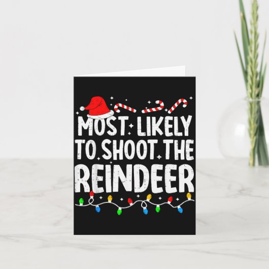 Most Likely To Shoot The Reindeer Funny Matching C カード (正面)