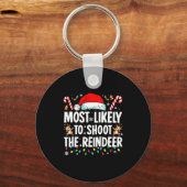 Most Likely To Shoot The Reindeer Funny Matching C キーホルダー (正面)