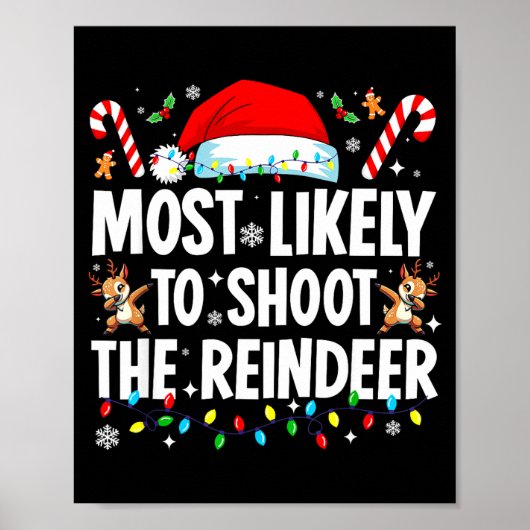 Most Likely To Shoot The Reindeer Funny Matching C ポスター (正面)