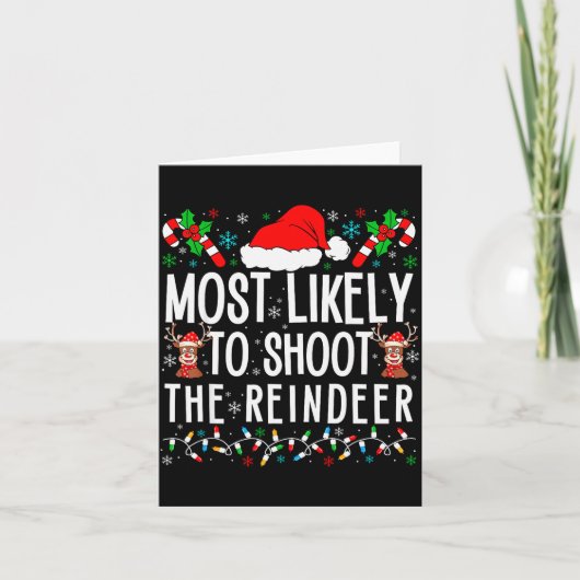Most Likely To Shoot The Reindeer Funny Matching F カード (正面)
