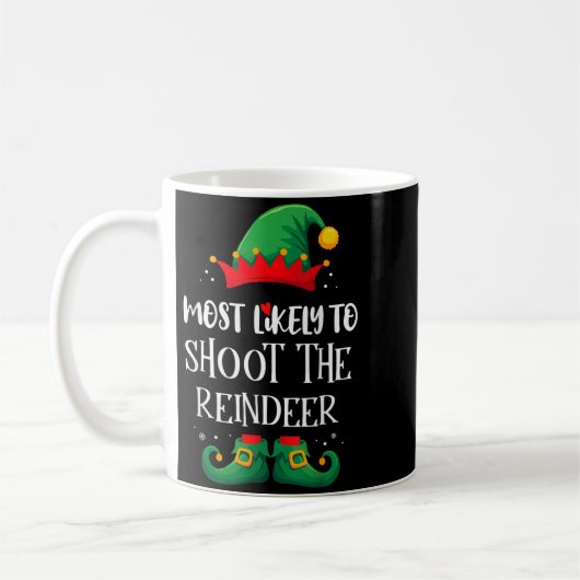 Most Likely To Shoot The Reindeer Matching Christm コーヒーマグカップ (左)