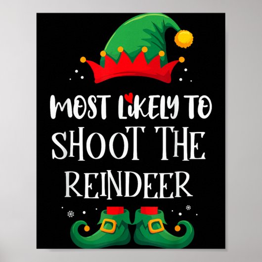 Most Likely To Shoot The Reindeer Matching Christm ポスター (正面)