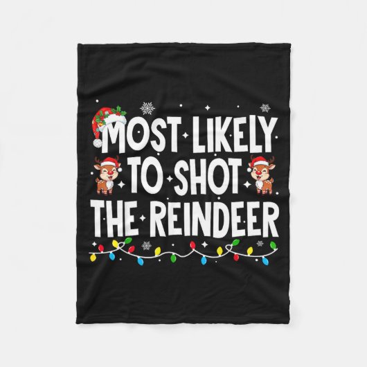 Most Likely To Shoot The Reindeer Xmas Family Matc フリースブランケット (正面)