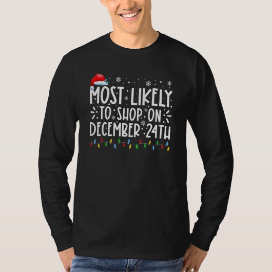 Most Likely To Shop On December 24th  Family Chris Tシャツ (正面)