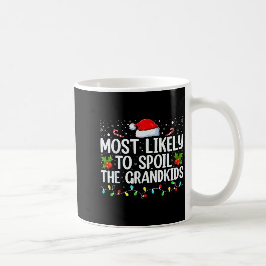 Most Likely To Sil The Grandkids Funny Christmas G コーヒーマグカップ (右)