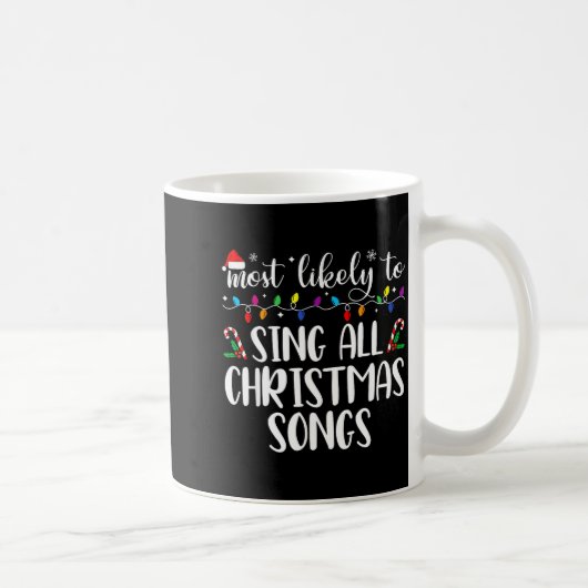 Most Likely To Sing All The Christmas Songs Family コーヒーマグカップ (右)