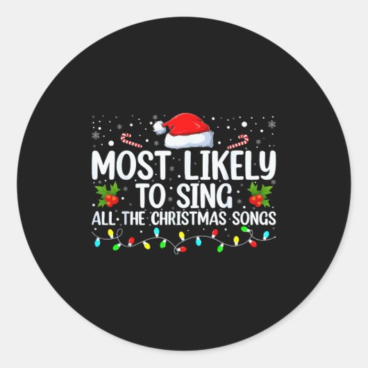 Most Likely To Sing All The Christmas Songs Family ラウンドシール (正面)