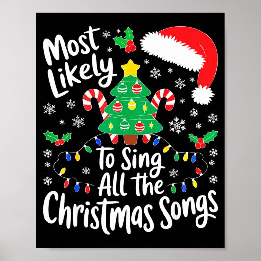 Most Likely To Sing All The Christmas Songs Shirt  ポスター (正面)