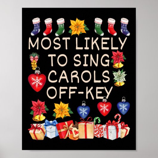 Most Likely To Sing Carols Off-key Matching Christ ポスター (正面)